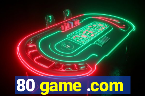 80 game .com